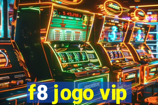 f8 jogo vip